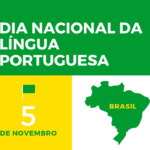 Dia Nacional da Língua Portuguesa.